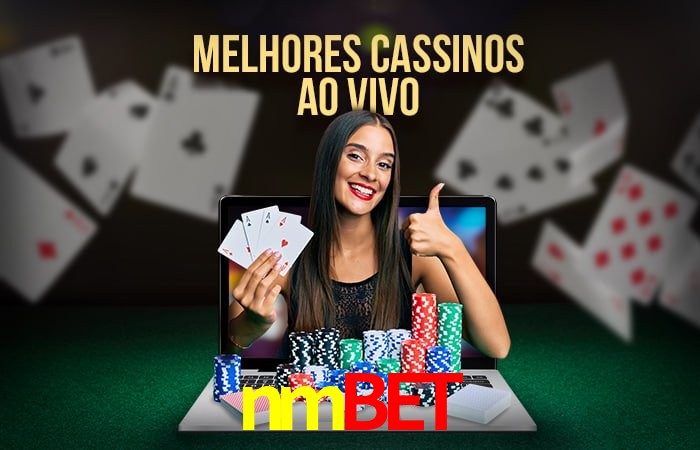 A Experiência Imersiva dos Cassinos Ao Vivo no nmbet